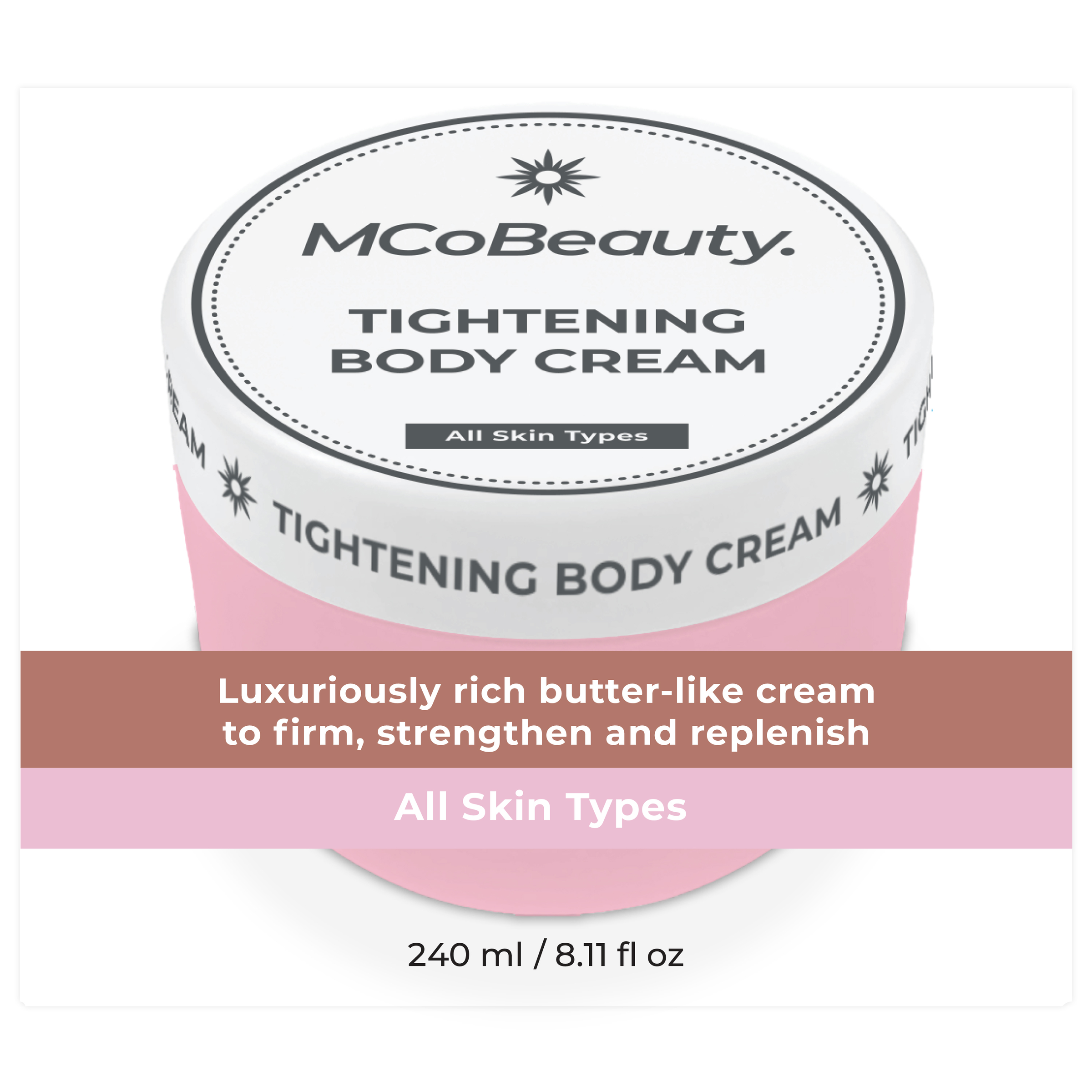 MCO BEAUTY EVERYDAY TIGHTENING BODY CREAM 240ML - Image 3